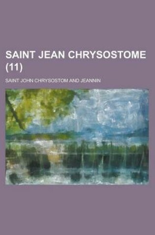 Cover of Saint Jean Chrysostome (11 )