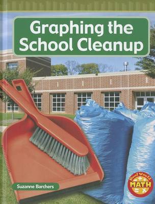 Cover of Graphing the School Cleanup