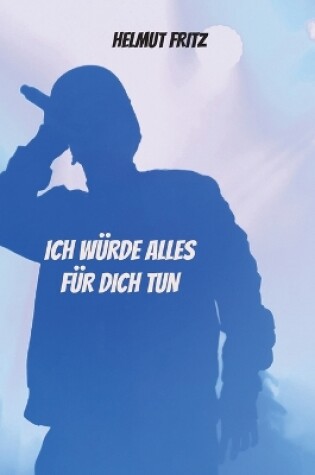 Cover of Ich würde alles für dich tun