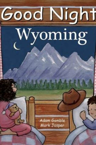 Cover of Good Night Wyoming