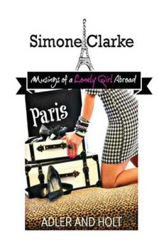 Cover of Simone Clarke, Musings of a Lonely Girl Abroad