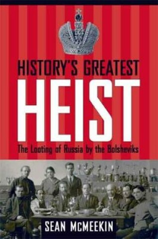 Cover of History's Greatest Heist