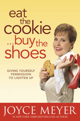 Book cover for Eat the Cookie, Buy the Shoes