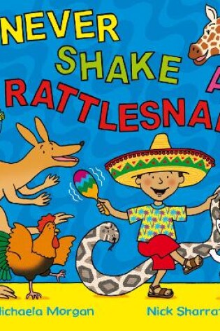 Cover of Never Shake a Rattlesnake