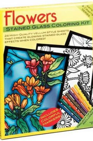 Cover of Flowers Stained Glass Coloring Kit