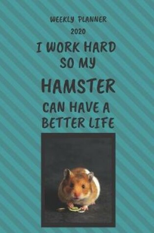 Cover of Hamster Weekly Planner 2020