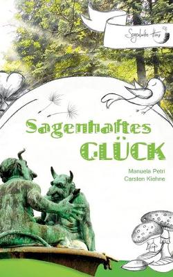 Book cover for Sagenhaftes Glück