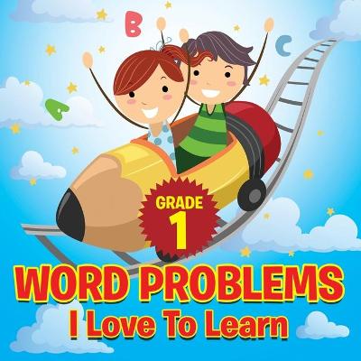 Book cover for Grade 1 Word Problems I Love To Learn