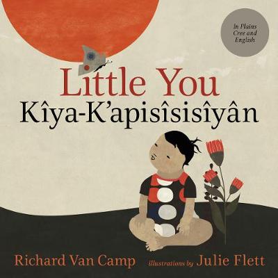 Book cover for Little You / Kîya-K’apisîsisîyân