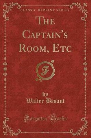 Cover of The Captain's Room, Etc (Classic Reprint)