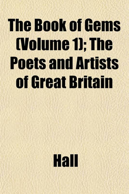 Book cover for The Book of Gems (Volume 1); The Poets and Artists of Great Britain