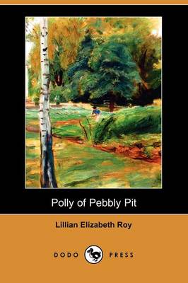 Book cover for Polly of Pebbly Pit (Dodo Press)