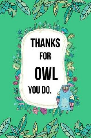 Cover of Thanks For Owl You Do