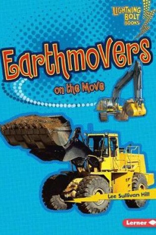 Cover of Earthmovers on the Move