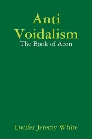 Cover of Anti Voidalism: The Book of Aeon