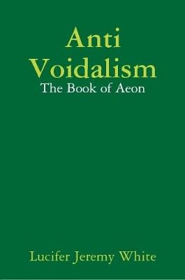 Book cover for Anti Voidalism: The Book of Aeon