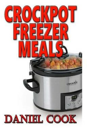 Cover of Crockpot Freezer Meals