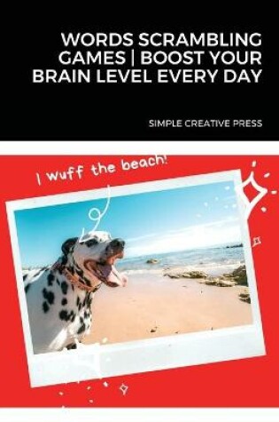 Cover of Word Scrambling Games - Boost Your Brain Level Every Day