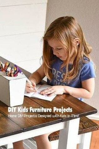 Cover of DIY Kids Furniture Projects