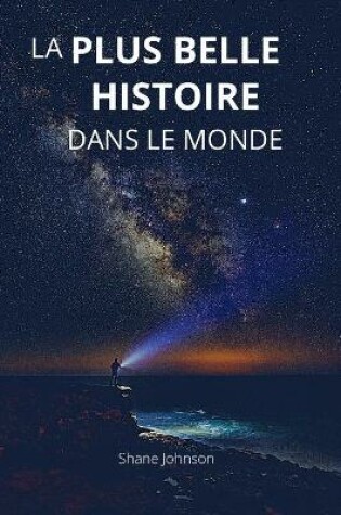 Cover of La Plus Belle Histoire Dans Le Monde