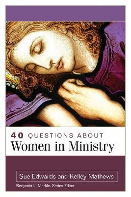 Book cover for 40 Questions about Women in Ministry