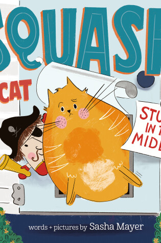 Cover of Squash, the Cat: Stuck in the Middle