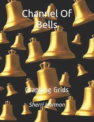 Cover of Channel Of Bells