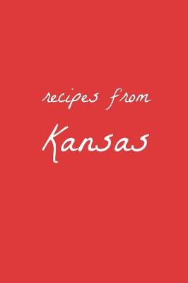 Cover of Recipes from Kansas