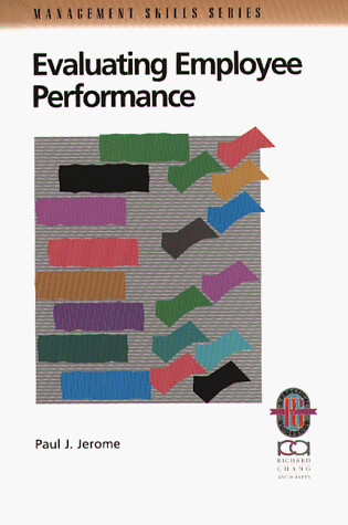 Cover of Evaluating Employee Performance: A Practical Guide Guide to Assessing Performance (Paper Only)