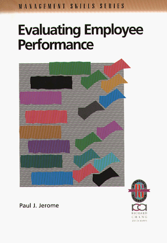 Book cover for Evaluating Employee Performance: A Practical Guide Guide to Assessing Performance (Paper Only)