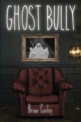 Book cover for Ghost Bully