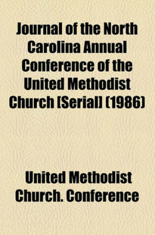 Cover of Journal of the North Carolina Annual Conference of the United Methodist Church [Serial] (1986)