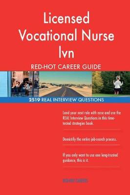 Book cover for Licensed Vocational Nurse LVN Red-Hot Career; 2519 Real Interview Questions