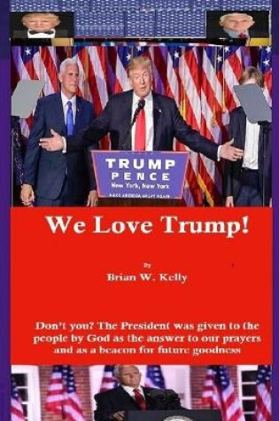 Cover of We Love Trump!