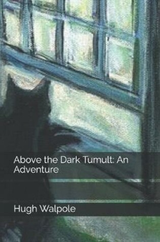 Cover of Above the Dark Tumult