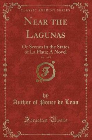 Cover of Near the Lagunas, Vol. 1 of 2