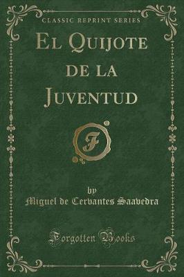 Book cover for El Quijote de la Juventud (Classic Reprint)