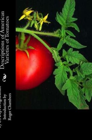 Cover of Descriptions of American Varieties of Tomatoes