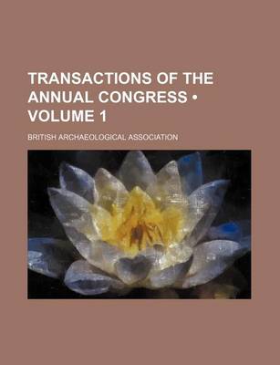 Book cover for Transactions of the Annual Congress (Volume 1)