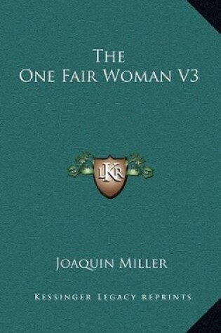 Cover of The One Fair Woman V3