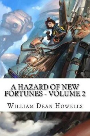 Cover of A Hazard of New Fortunes - Volume 2