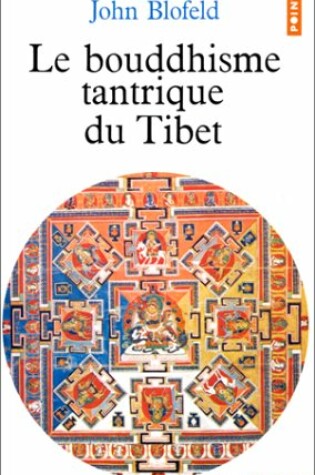 Cover of Bouddhisme Tantrique Du Tibet(le)