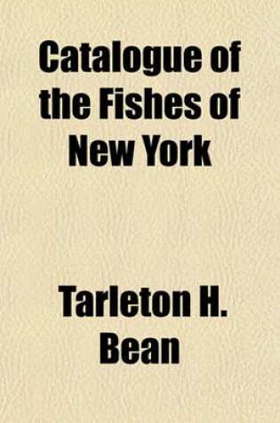 Cover of Catalogue of the Fishes of New York