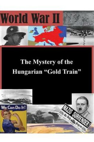 Cover of The Mystery of the Hungarian Gold Train