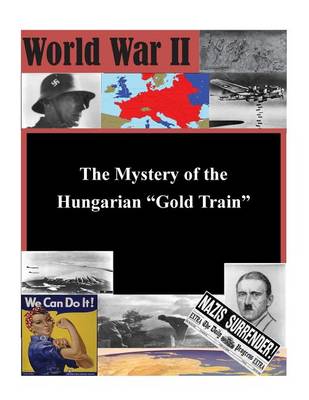 Book cover for The Mystery of the Hungarian Gold Train