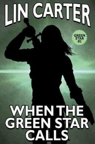 Cover of When the Green Star Calls