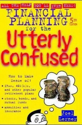 Cover of Financial Planning for the Utterly Confused