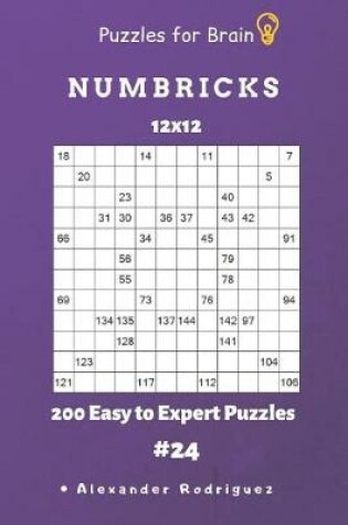 Cover of Puzzles for Brain - Numbricks 200 Easy to Expert Puzzles 12x12 vol. 24