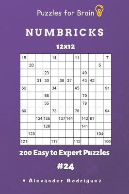 Book cover for Puzzles for Brain - Numbricks 200 Easy to Expert Puzzles 12x12 vol. 24