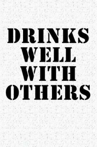 Cover of Drinks Well with Others